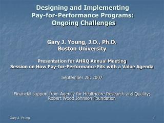 Designing and Implementing Pay-for-Performance Programs: Ongoing Challenges