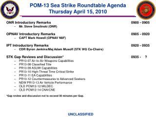 POM-13 Sea Strike Roundtable Agenda Thursday April 15, 2010