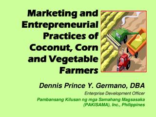 Marketing and Entrepreneurial Practices of Coconut, Corn and Vegetable Farmers
