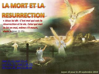 LA MORT ET LA RESURRECTION