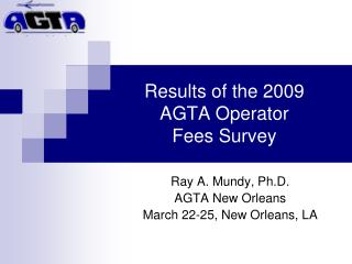 Results of the 2009 AGTA Operator Fees Survey