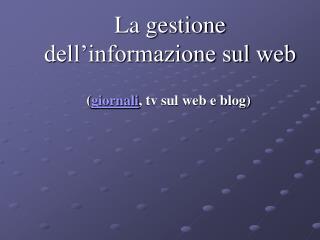 La gestione dell’informazione sul web