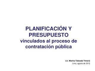 PLANIFICACIÓN Y PRESUPUESTO vinculados al proceso de contratación pública