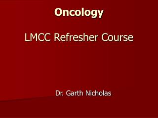 Oncology LMCC Refresher Course