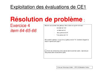Exploitation des évaluations de CE1 Résolution de problème : Exercice 4 item 64-65-66