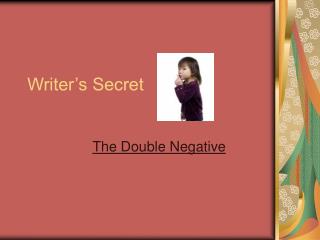 Writer’s Secret