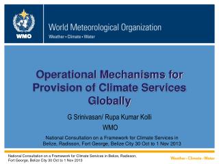 Operational Mechanisms for Provision of Climate Services Globally
