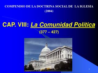 CAP. VIII: La Comunidad Política (377 – 427)
