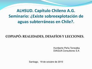 ALHSUD. Capítulo Chileno A.G. Seminario: ¿Existe sobreexplotación de aguas subterráneas en Chile?.