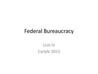 Federal Bureaucracy