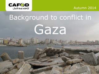 Background to conflict in Gaza