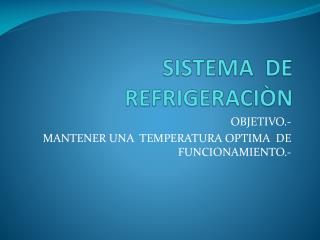 SISTEMA DE REFRIGERACIÒN