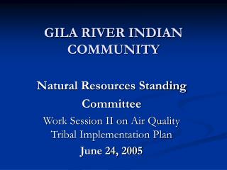 GILA RIVER INDIAN COMMUNITY