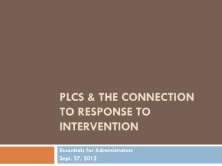 PLCs &amp; the Connection to Response to Intervention