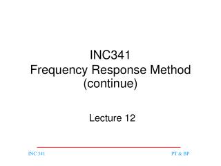 INC341 Frequency Response Method (continue)