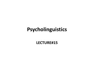 Psycholinguistics