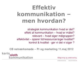 Effektiv kommunikation – men hvordan?