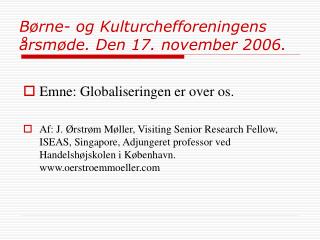 Børne- og Kulturchefforeningens årsmøde. Den 17. november 2006.