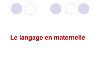 Le langage en maternelle