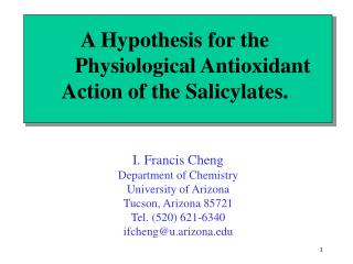 A Hypothesis for the 	Physiological Antioxidant Action of the Salicylates.