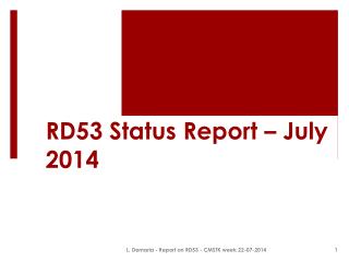 RD53 Status Report – July 2014