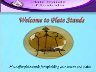 Purchase Innovative Plate Stands Within Your Expected Budget
