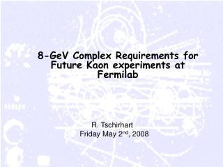 8-GeV Complex Requirements for Future Kaon experiments at Fermilab