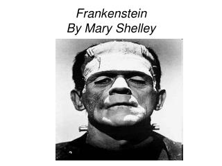 Frankenstein By Mary Shelley