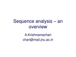 Sequence analysis – an overview