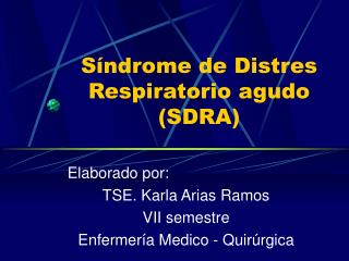 Síndrome de Distres Respiratorio agudo (SDRA)