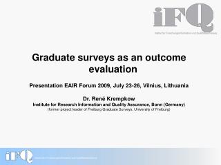 Graduate surveys as an outcome evaluation