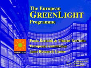 The European G REEN L IGHT Programme