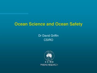 Ocean Science and Ocean Safety