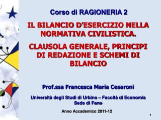 IL BILANCIO D’ESERCIZIO NELLA NORMATIVA CIVILISTICA.