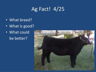 Ag Fact! 4/25
