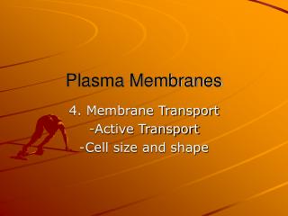 Plasma Membranes