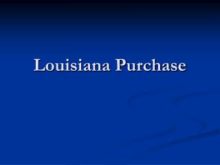 Louisiana Purchase