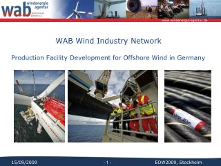 WAB Wind Industry Network Production Facility Development for Offshore Wind in Germany