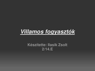 Villamos fogyasztók