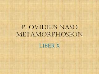 P. OVIDIUS NASO METAMORPHOSEON