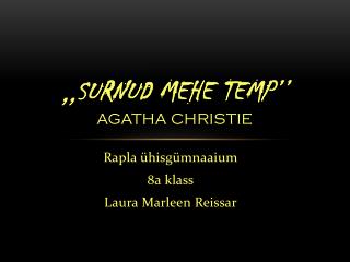 ,,Surnud mehe temp’’ Agatha Christie