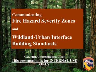 Communicating Fire Hazard Severity Zones and Wildland-Urban Interface Building Standards