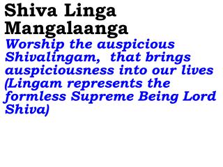 Mandaara Maala Linga The Shivalingam is worshipped with garlands of Mandaara flowers!