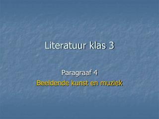 Literatuur klas 3