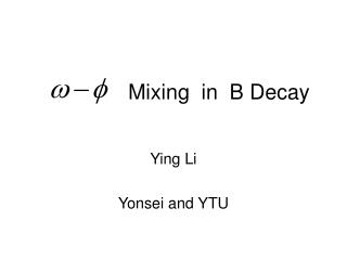 Mixing in B Decay