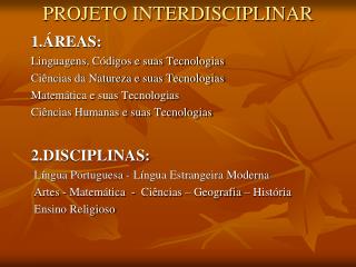 PROJETO INTERDISCIPLINAR