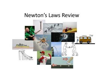 Newton’s Laws Review