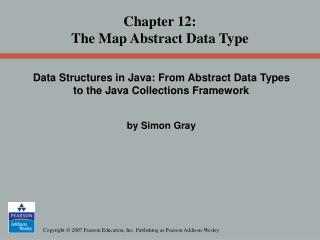 Chapter 12: The Map Abstract Data Type