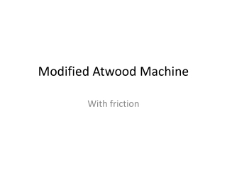 Modified Atwood Machine