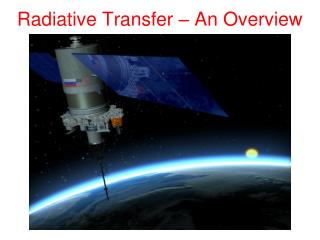 Radiative Transfer – An Overview